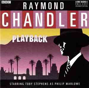 Raymond Chandler - Playback