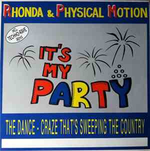 Rhonda & Physical Motion - It's My Party