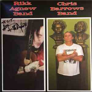 Rikk Agnew Band, Chris Barrows Band - Split 7