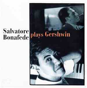 Salvatore Bonafede - Plays Gershwin