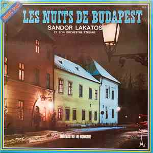 Sandor Lakatos Et Son Orchestre Tzigane - Les Nuits De Budapest