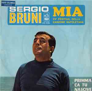Sergio Bruni - Mia / Primma Ca Tu Nascive