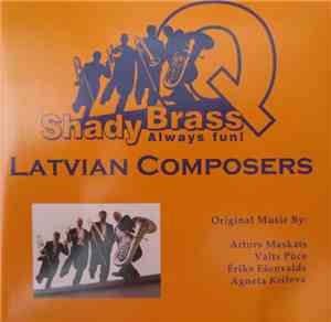 Shady Brass Q - Latvian Composers