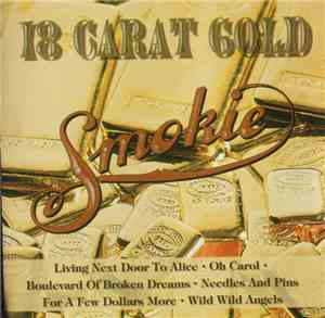 Smokie - 18 Carat Gold