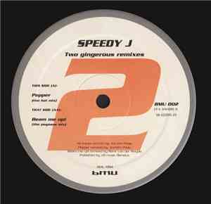 Speedy J - Two Gingerous Remixes