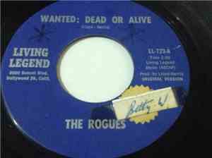 The Rogues  - Wanted: Dead or Alive/ One Day