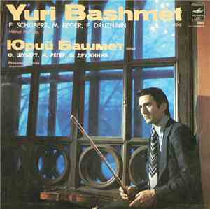 Yuri Bashmet, Mikhail Muntyan - F. Schubert / M. Reger / F. Druzhinin - Son ...