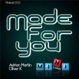Adrian Martin & Oliver K - Made For You