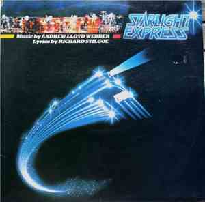 Andrew Lloyd Webber - Starlight Express - The Original Cast
