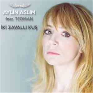 Aylin Aslım Feat. Teoman - İki Zavallı Kuş