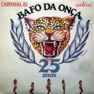 Bafo Da Onça - 25 Anos