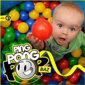 Baz  - Ping Pong Pop