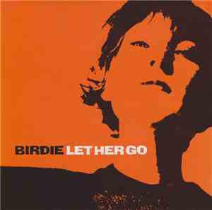 Birdie  - Let Her Go