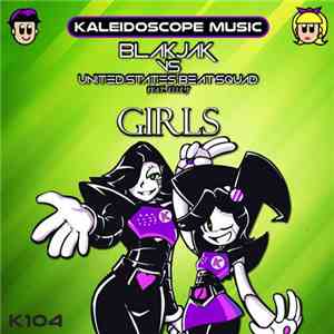 Blakjak  vs United States Beat Squad Feat. Elle J  - Girls