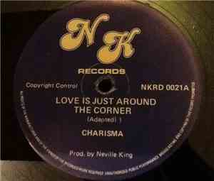 Charisma  / Neville King All Stars - Love Is Just Around The Corner