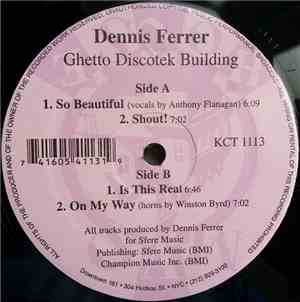 Dennis Ferrer - Ghetto Discotek Building