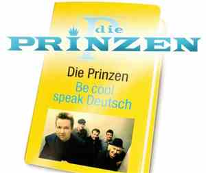 Die Prinzen - Be Cool Speak Deutsch (Premium Edition)