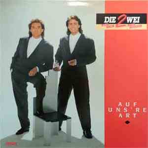 Die Zwei  - Auf Uns're Art