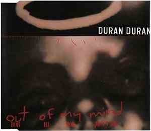 Duran Duran - Out Of My Mind