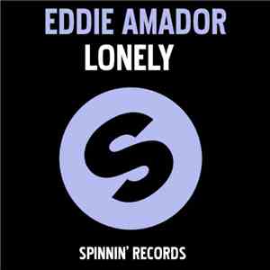 Eddie Amador Pres. Pepper MaShay - Lonely