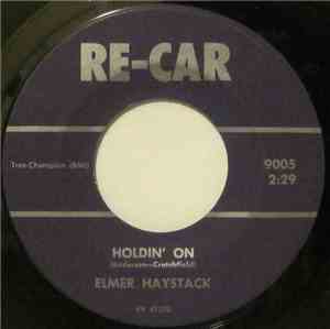Elmer Haystack - Just Before Dawn / Holdin' On