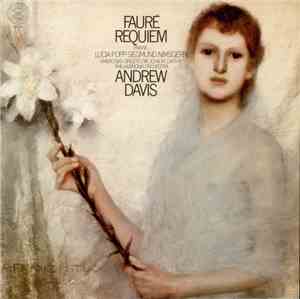 Fauré, Lucia Popp, Siegmund Nimsgern, Andrew Davis - Requiem