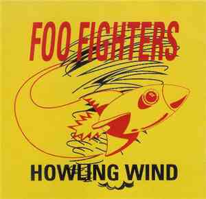 Foo Fighters - Howling Wind