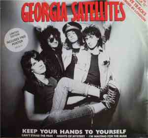 Georgia Satellites - Keep Your Hands To Yourself