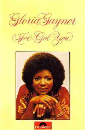 Gloria Gaynor - I've Got You