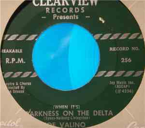 Joe Valino - (When It's) Darkness On The Delta / The Things You Do For Me