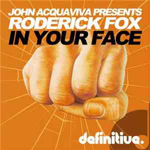 John Acquaviva Presents Roderick Fox - In Your Face