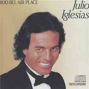 Julio Iglesias - 1100 Bel Air Place