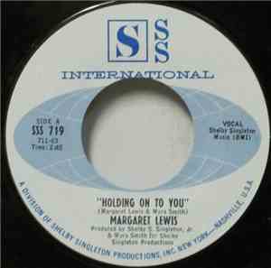 Margaret Lewis - Holding On To You / Moon Dawging