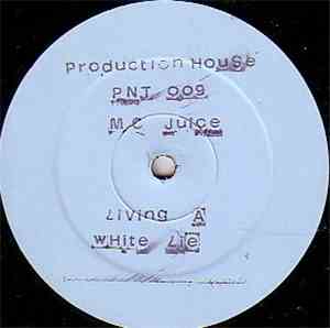 MC Juice - Living A White Lie