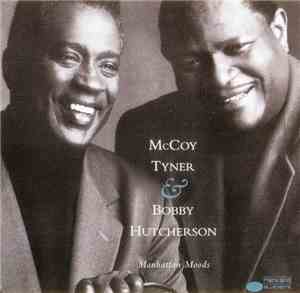 McCoy Tyner, Bobby Hutcherson - Manhattan Moods