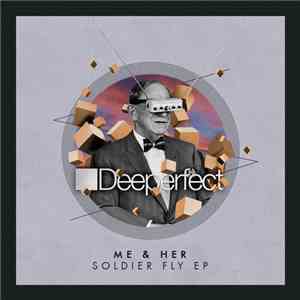ME & her - Soldier Fly EP