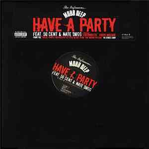 Mobb Deep - Have A Party