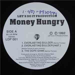 Money Hungry - Everlasting Siulder / Untouchable