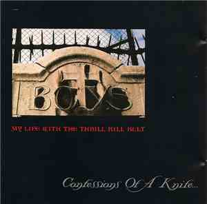 My Life With The Thrill Kill Kult - Confessions Of A Knife...