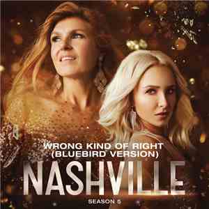 Nashville Cast - Wrong Kind Of Right (Bluebird Version)