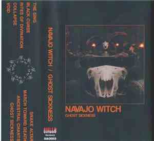 Navajo Witch - Ghost Sickness