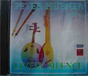 Peter Hübner - Lively Silence - Belebte Stille