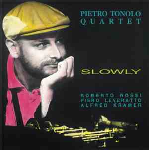 Pietro Tonolo Quartet - Slowly