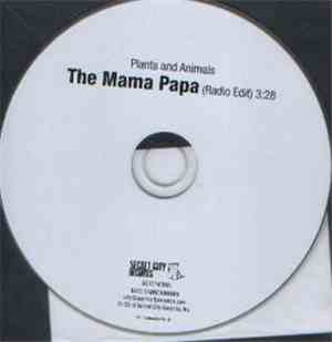 Plants And Animals - The Mama Papa