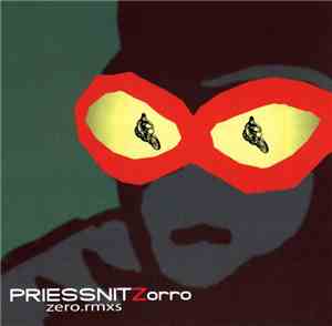 Priessnitz - PRIESSNITZorro Zero Rmxs