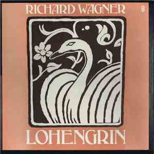 Richard Wagner - Lohengrin