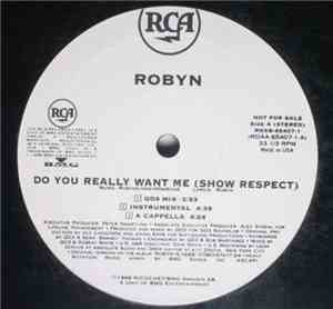 Robyn - Do You Really Want Me (Show Respect)
