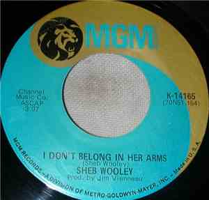 Sheb Wooley - I Don't Belong In Her Arms