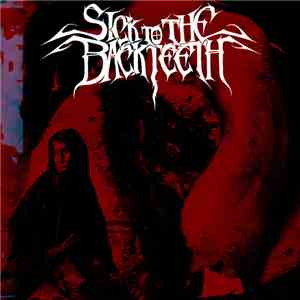 Sick To The Back Teeth - Glossolalia