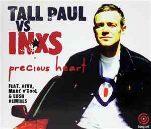 Tall Paul Vs INXS - Precious Heart